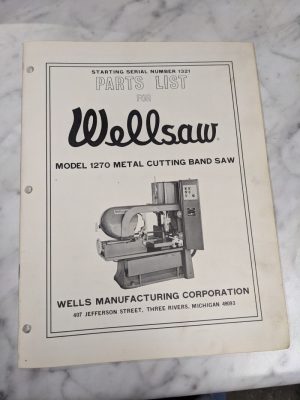 Wellsaw Wells Service Parts List Book Manual Model #1270 Cutting Bandsaw Machine