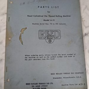 Reed Rolled Thread Die Co Service Parts List Book Manual Model A-21-2 Machine