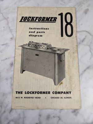 Lockformer Company Model #18 Instruction Operator Manual Parts Diagram List Book