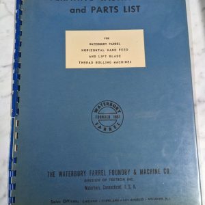 Waterbury Farrel Machine Thread Rolling Operator Service Manual Parts 751-A-2