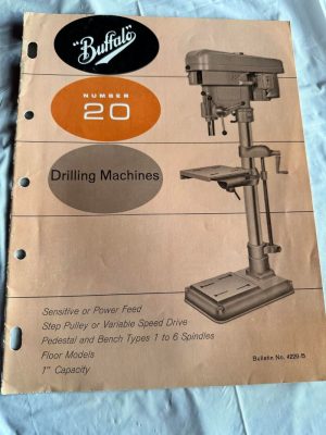 Buffalo #20 Drilling Machines Sensitive Or Power Feed Step Pulley Sales Brochure