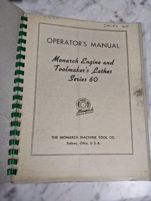 Monarch Operator Manual Engine Lathe Series 60 Tool Makers Shop Machine
