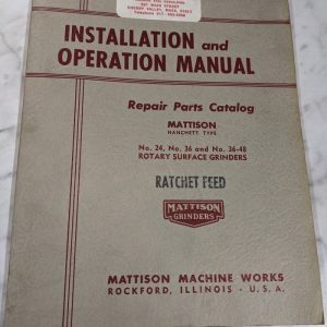 Mattison Grinders Operator Manual Repair Parts List Book Catalog #24 36-48