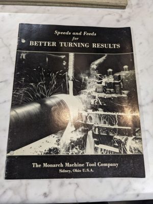 Monarch Speeds & Feeds For Better Turning Results Manual Instruction Book 1955