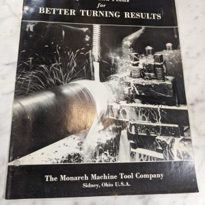 Monarch Speeds & Feeds For Lathe Turning Results Manual Instruction Guide 1953