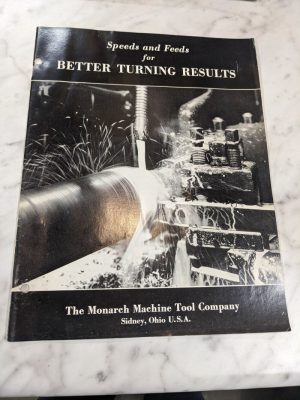 Monarch Speeds & Feeds For Lathe Turning Results Manual Instruction Guide 1953