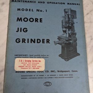 Moore Maintenance Operation Manual Parts List Book Model No # 1 Jig Grinder