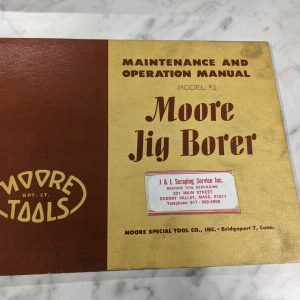 Moore Maintenance & Operation Manual Parts Book List Model No # 1 Jig Grinder