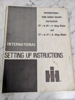 International Ih 4500 Vibra Shank Cultivator Setup Instruction Manual Operator