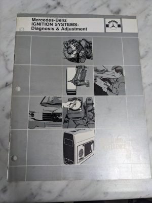 Mercedes-Benz Ignition Systems Diagnosis Adjustment Service Shop Manual 1982