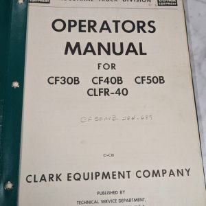 Clark Forklift Operator Service Manual Cf30B Cf40B Cf50B Clfr-40 1964 O-C81