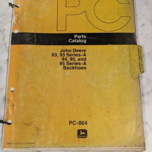 John Deere Jd Parts List Book Manual Catalog 93-A 94 95-A Backhoe Pc-864