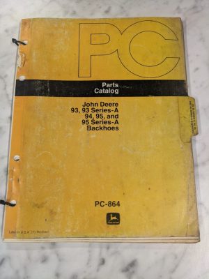 John Deere Jd Parts List Book Manual Catalog 93-A 94 95-A Backhoe Pc-864