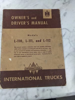 International Harvester Ih Owners Operator Drivers Manual L-110 111 112 Trucks