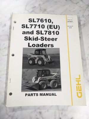 Gehl Service Part List Manual Skidsteer Loader Sl7610 Sl7710 Eu Sl7810 907031 05