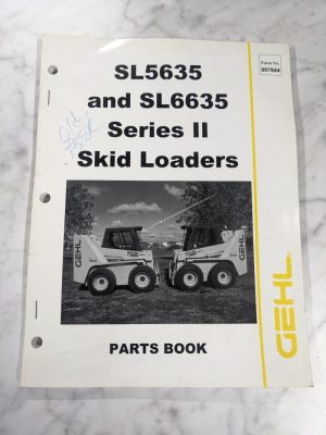 Gehl Service Parts List Manual Skid Steer Loaders Sl5635 Sl6635 Series Ii 907844