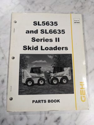 Gehl Service Parts Book Manual Skid Steer Loaders Sl5635 Sl6635 Series Ii 907844