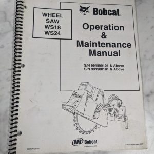 Bobcat Operation & Maintenance Manual Skid Steer Attachment Wheel Saw Ws18 24