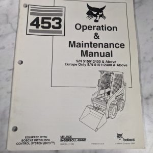Bobcat Operation & Service Maintenance Shop Manual Skid Steer 453 1998
