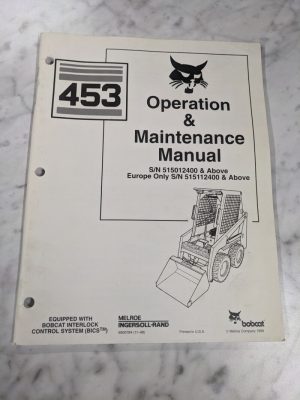 Bobcat Operation & Service Maintenance Shop Manual Skid Steer 453 1998