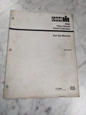 Case Setup Instruction Owner Manual 4800 Vibra Shank Field Cultivator