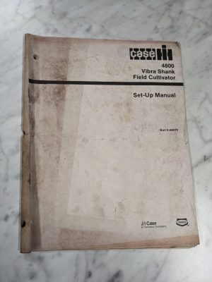 Case Set-Up Instruction Owner Manual 4800 Vibra Shank Field Cultivator