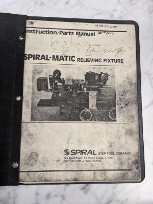 Spiral Tool Spiral-Matic Relieving Fixture Instruction Service Manual Parts Book