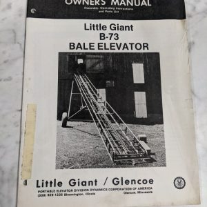 Little Giant Glencoe B-73 Bale Elevator Operator Service Manual Parts List