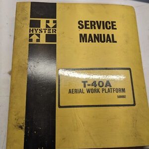 1983 T-40A Aerial Work Platform Service Manual Repair Book 599992 Hyster
