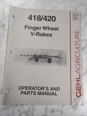 Gehl Agriculture Service Parts List Operator Manual 418/420 Finger V-Rake 907130