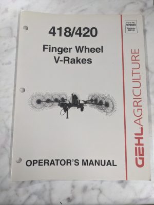 Gehl Agriculture Operator Service Manual 418/420 Finger Wheel V-Rake 909869