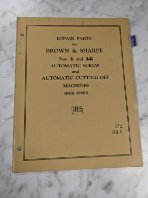 Brown & Sharpe Repair Parts List Manual Catalog #2 2G Auto Screw Machine 1949