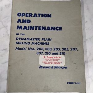 Brown & Sharpe Operation Maintenance Manual Dynamster Milling Machine 203-310