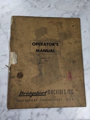 Bridgeport Machine Operator Manual Service Parts List Turret Milling 1957