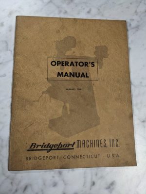Bridgeport Machine Operator Manual Service Parts List Turret Milling 1960