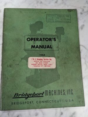 Bridgeport Machine Operator Manual Service Parts List Turret Milling 1964