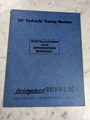 Bridgeport Machine Operator Manual Service Parts List 180* Tracing Machine