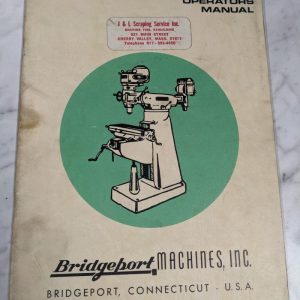 Bridgeport Machine Operator Manual Service Parts List Turret Milling Machine