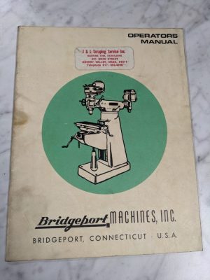 Bridgeport Machine Operator Manual Service Parts List Turret Milling Machine