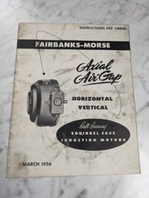Fairbanks-Morse Axial Air Gap Induction Motors Operator Manual Parts List 1956
