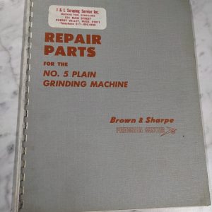 Brown & Sharpe Repair Part List Manual Catalog No 5 Plain Grinding Machine 1961