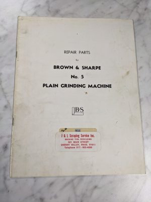 Brown & Sharpe Repair Part List Manual Catalog #5 Plain Grinding Machine 1964