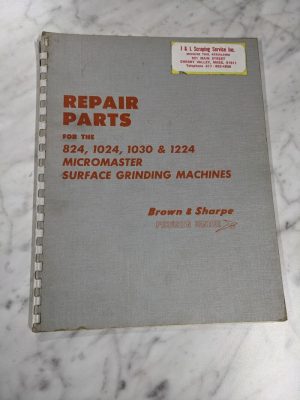 Brown & Sharpe Repair Part List Manual 824 1024 2030 1224 Micromaster Grinder