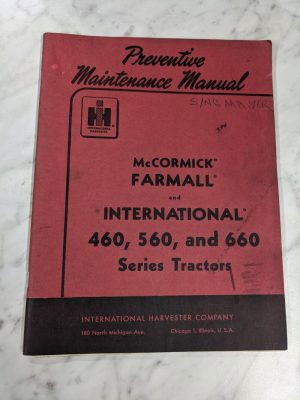 International Ih Mccormick Farmall 460 560 660 Tractors Maintenance Manual 1961