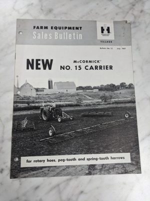 International Harvester Sales Bulletin Farm Equipment #15 Carrier Mccormick 1957