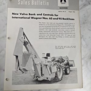 International Harvester Ih Sales Dealer Bulletin #8 1961 #65 95 Backhoes Valve