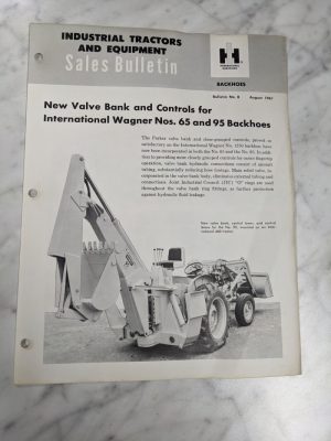 International Harvester Ih Sales Dealer Bulletin #8 1961 #65 95 Backhoes Valve