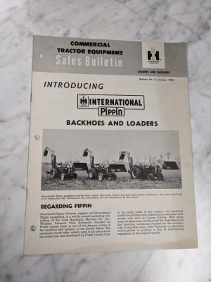 International Harvester Ih Sales Dealer Bulletin #2 1958 Pippin Backhoes Loaders