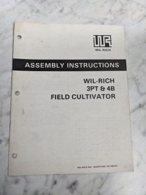 Wil-Rich Assembly Instructions 3Pt & 4B Field Cultivator Operator Manual