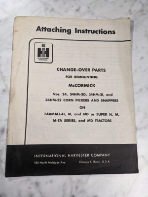 International Harvester Ih Attaching Manual 24 34Hm-20 21 22 Picker Snapper